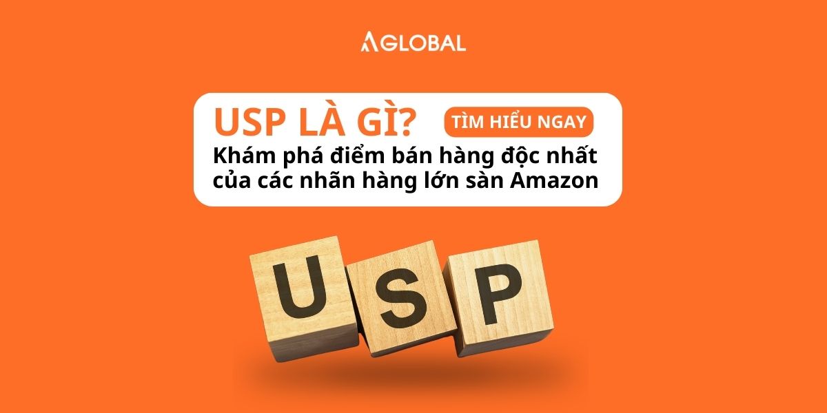 USP là gì? Khám phá điểm bán hàng độc nhất của các nhãn hàng lớn trên Amazon